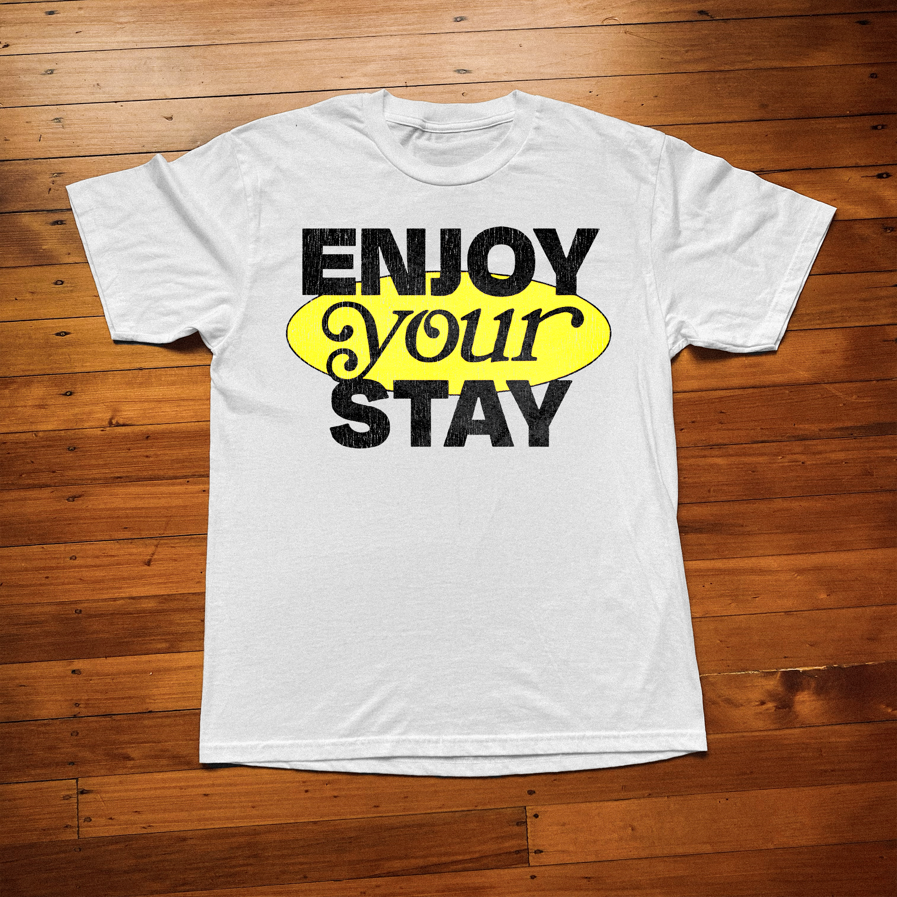 White Enjoy Your Stay Graphic Tee